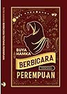 Buya Hamka Berbicara Tentang Perempuan by Hamka Buya Hamka Berbicara Tentang Perempuan by Hamka