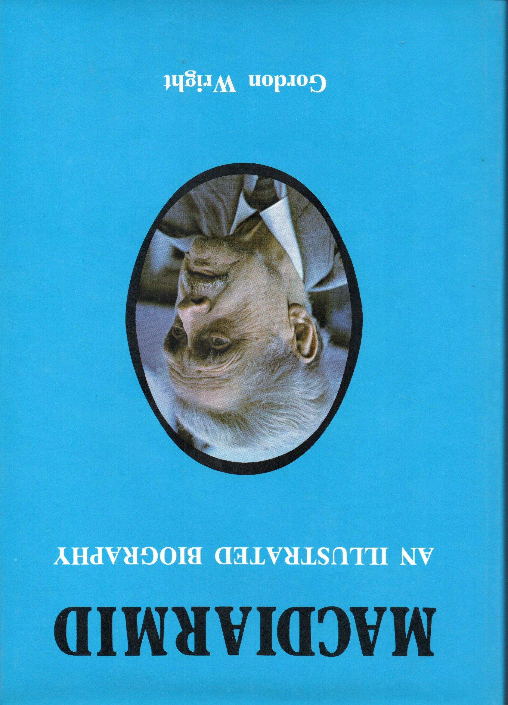 MacDiarmid: An Illustrated Biography of Christopher Murray Grieve (Hardcover)