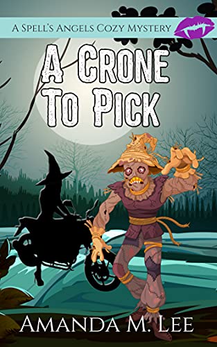 A Crone to Pick (Spell's Angels, #6)