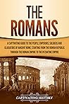 The Romans: A Cap...