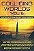 Colliding Worlds Vol. 6: A ...