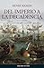 Del imperio a la decadencia. Los mitos que forjaron la españa moderna