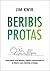 Beribis protas: atnaujinkite savo smegenis, išmokite greičiau mokytis ir ženkite į savo išskirtinį gyvenimą.