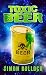 Toxic Beer: : “A laugh-out-...