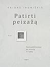 Patirti peizažą
