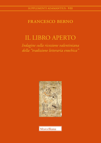 Il libro aperto. Indagine sulla ricezione valentiniana della «tradizione letteraria enochica»