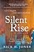 Silent Rise: A City, the Ar...
