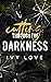 Cutting Through the Darkness