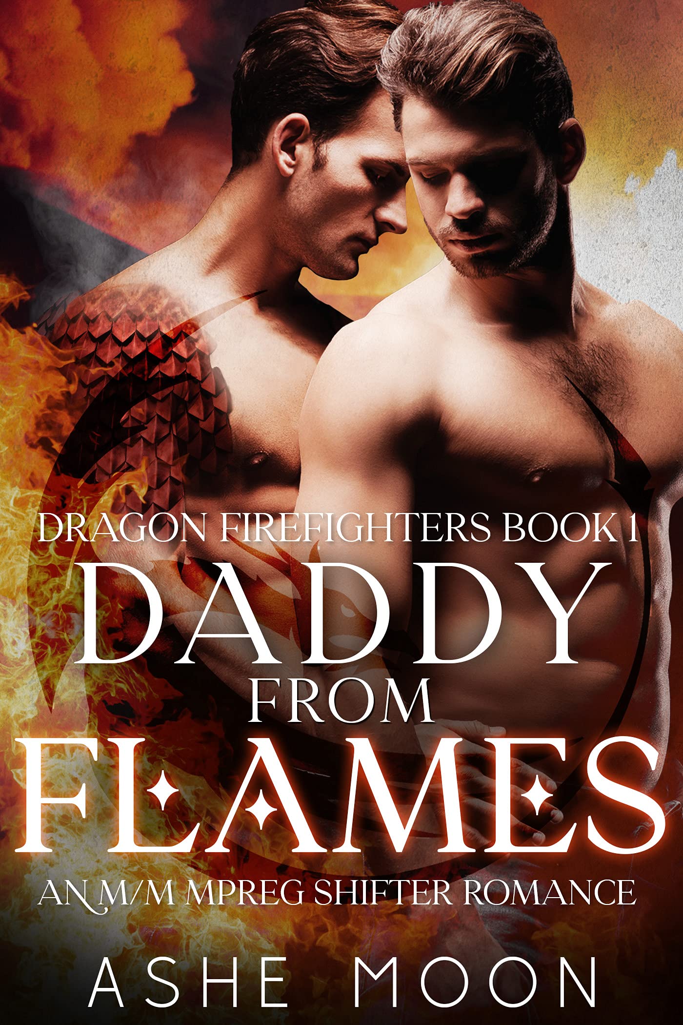 Daddy From Flames (Dragon Firefighters, #1)