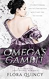 Omega's Gambit by Flora Quincy