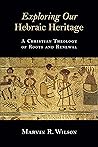 Exploring Our Heb...