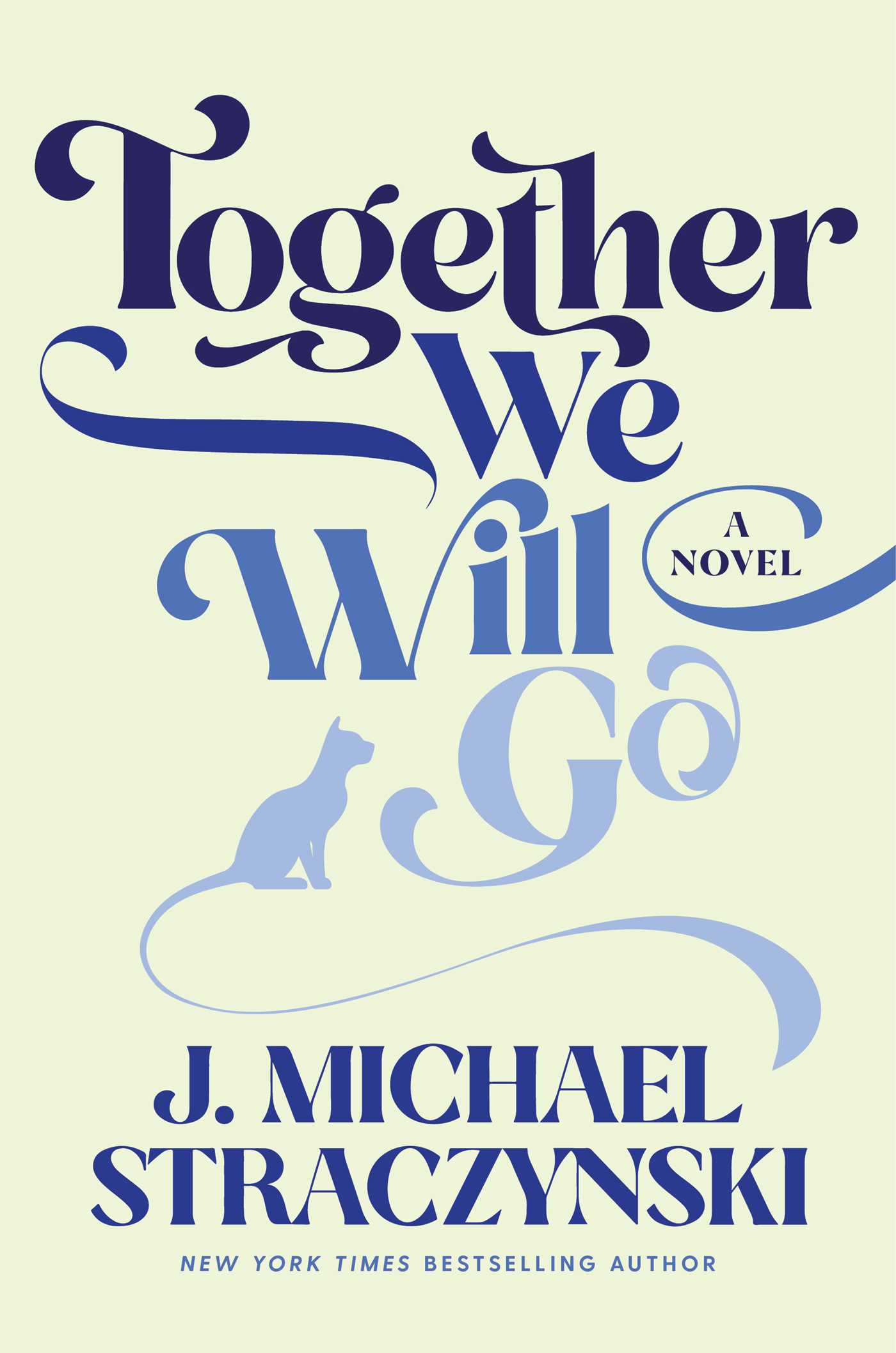 Together We Will Go By J Michael Straczynski
