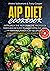 Aip Diet Cookbook: Approach...