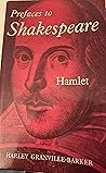 Prefaces to Shakespeare Vol. 1: Hamlet