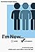 I'm New...: A newcomers gui...