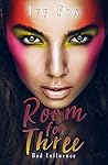 Room for Three (Bad Influence #3)