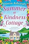 Summer at Kindness Cottage by Donna Ashcroft