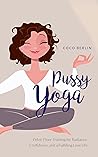 Pussy Yoga: Pelvi...