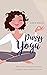 Pussy Yoga: Pelvic Floor Tr...