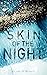 Skin of the Night (The Night, #1)