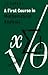 A First Course in Mathemati...