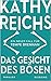 Das Gesicht des Bösen (Temperance Brennan, #19)