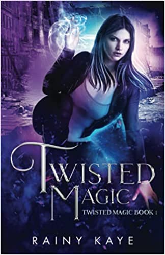 Twisted Magic (Twisted Magic, #1)