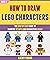 How To Draw Lego Characters...