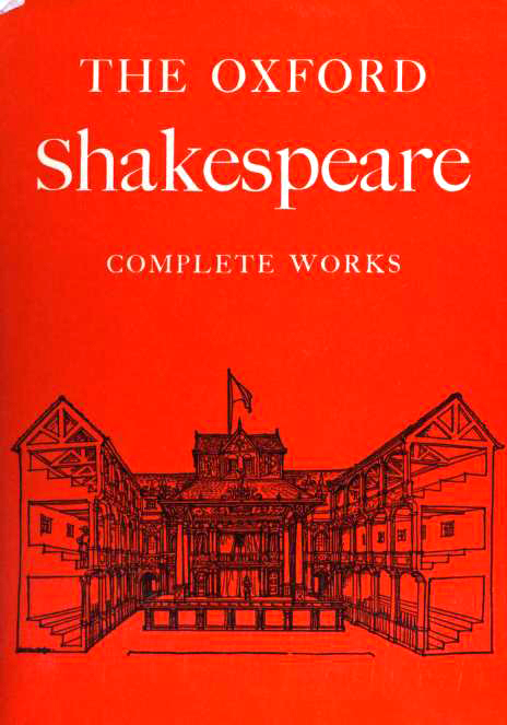The Oxford Shakespeare: Complete Works