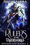 Rulers of the Underworld (Operation Hades, #3)