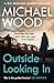 Outside Looking In (DCI Matilda Darke, #2)