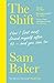 The Shift: How I (lost and) found myself after 40 – and you can too