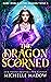 The Dragon Scorned (Dark Wo...