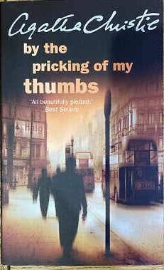 By the Pricking of My Thumbs