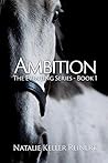 Ambition by Natalie Keller Reinert