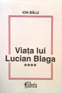 Viața lui Lucian Blaga. Vol. IV: iulie 1947 - mai 1961 (Paperback)