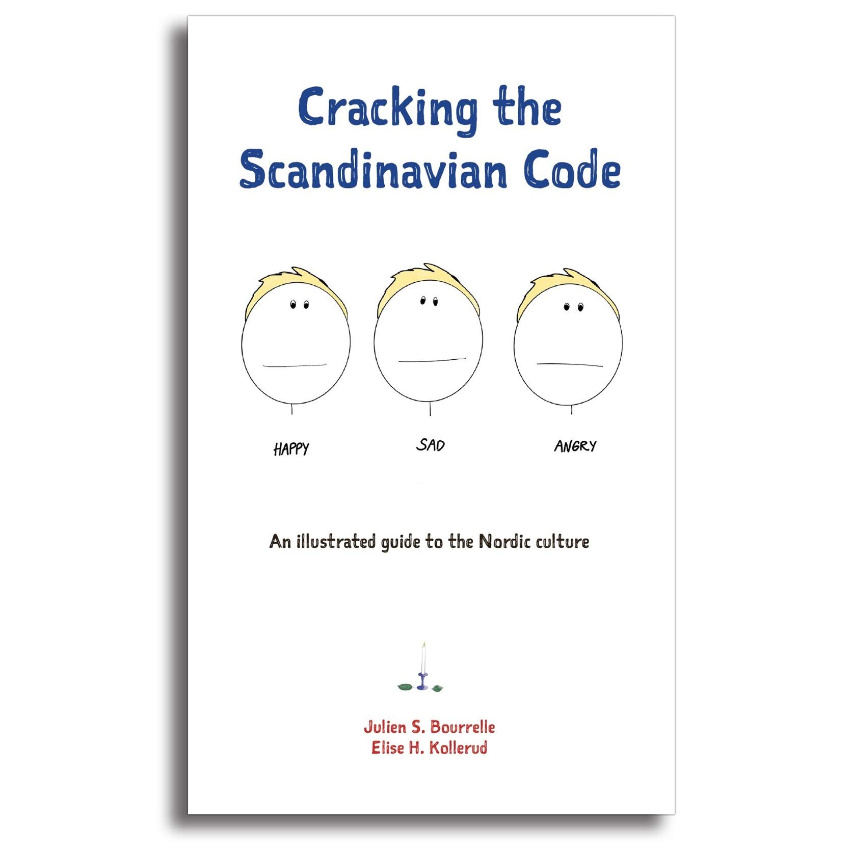 Cracking the Scandinavian Code : An illustrated guide to the Nordic culture (Kindle Edition)