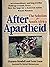 After Apartheid: The Soluti...