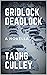 Gridlock Deadlock: A Novella