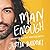 Man Enough: Undefining My Masculinity