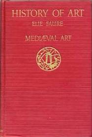 Mediaeval Art (History of Art, Vol. II)