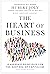 The Heart of Business by Hubert  Joly