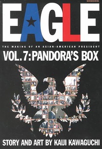 Eagle: The Making Of An Asian-American President, Vol. 7: Pandora's Box
