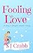 Fooling in Love