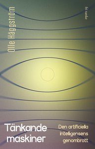 Tänkande maskiner: Den artificiella intelligensens genombrott