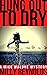 Hung Out To Dry (The Mike M...