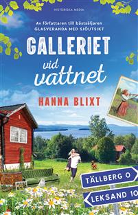 Galleriet vid vattnet (Leksands-serien, #2)
