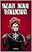 Dead Man Walking by R.J. Bishop