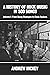 A History of Rock Music in 500 Songs vol 1: From Savoy Stompers to Clock Rockers