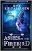 Ashes Of The Firebird (The Firebird Fairytales, #2)